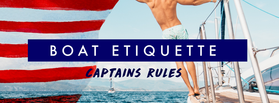 Boating Rules/ Boat Etiquette for Guests and Passengers